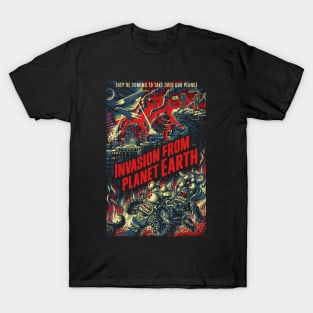 Invasion from Planet Earth T-Shirt